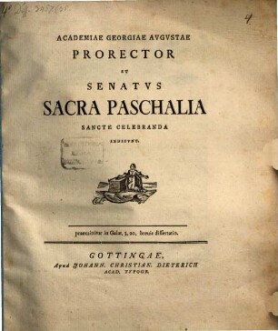 Academiae Georgiae Augustae Prorector Sacra paschalia sancte celebranda indicit, praemissa in Galat. 3, 20. brevi dissertatione