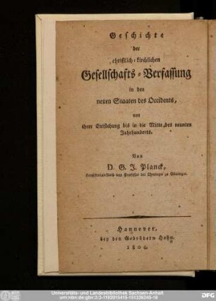 Zweyter Band: Geschichte der christlich-kirchlichen Gesellschafts-Verfassung in den neuen Staaten des Occidents : von ihrer Entstehung bis in die Mitte des neunten Jahrhunderts