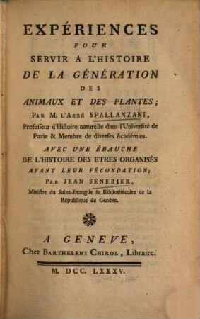Expériences pour servir à l'histoire de la génération des animaux et des plantes