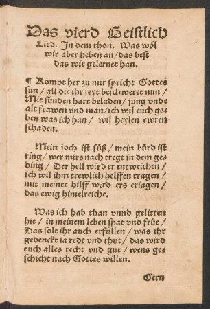 Das vierd Geistlich || Lied. Jn dem thon. Was wœl || wir aber heben an/ das best || das wir gelernet han. ||
