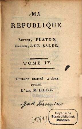 Ma république : ouvr. destiné à être publ. l'an MDCCC, 4. (1791). - 215 S.