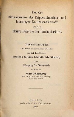 Über eine Bildungsweise des Triphenylmethans und homologer Kohlenwasserstoffe und über Einige Derivate der Cinchoninsäure ...