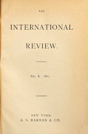 The international review. 10. 1881