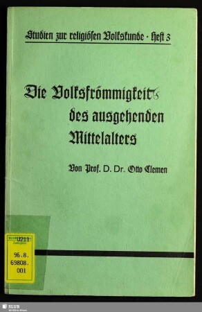 Die Volksfrömmigkeit des ausgehenden Mittelalters