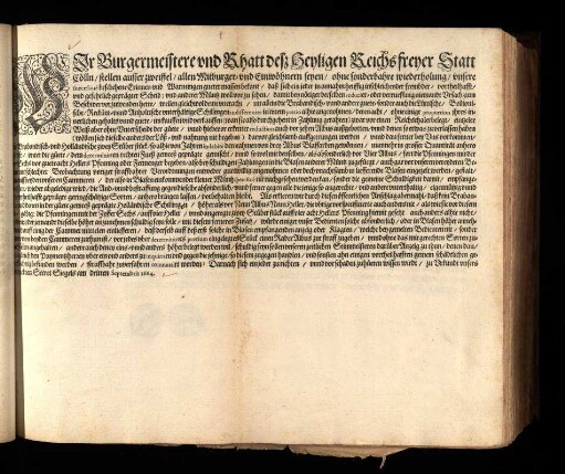 Wir Burgermeister vnd Rhatt deß Heyligen Reichs freyer Statt Cölln, stellen ausser zweiffel, allen Mitburger- vnd Einwöhnern seyen, ohne sonderbahre wiederholung, vnsere successiuè beschehene Erinner- vnd Warnungen gueter massen bekant ...