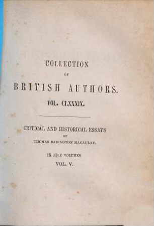 Critical and historical essays, contributed to the Edinburgh Review : in five volumes, 5
