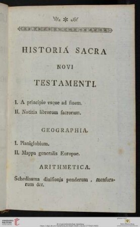Historia Sacra Novi Testamenti / Geographia / Arithmetica