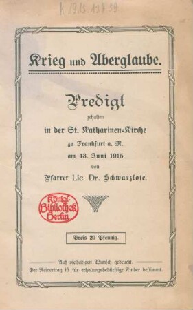 Krieg und Aberglaube : Predigt gehalten in der St. Katharinen-Kirche zu Frankfurt a. M. am 13. Juni 1915