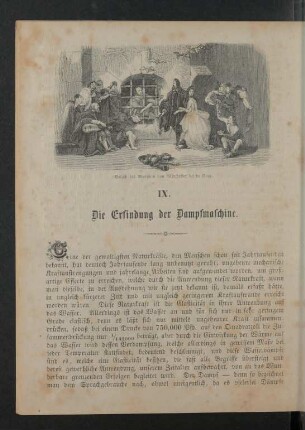 IX. Die Erfindung der Dampfmaschine.