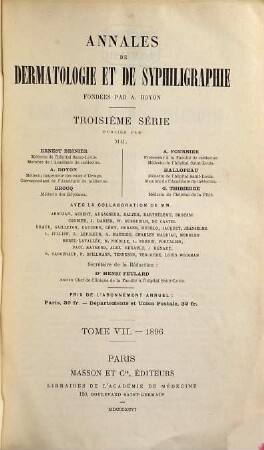 Annales de dermatologie et de syphiligraphie. 7. 1896