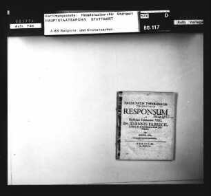 Facultatis theologicae Tubingesis responsum ad epistolam […] Dr. Fabricii.