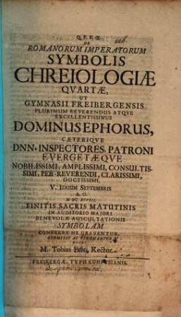 De Romanorum imperatorum symbolis chreiologiae quartae ... rogat Tobias Liebe : [aliqua de synonymis v. symboli]