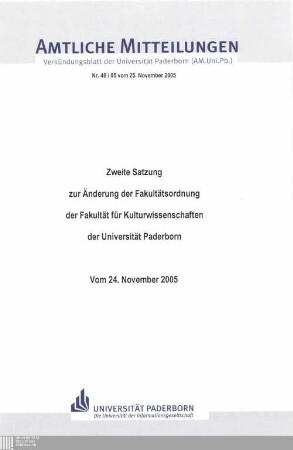 Zweite Satzung zur Änderung der Fakultätsordnung der Fakultät für Kulturwissenschaften der Universität Paderborn : vom 24. November 2005