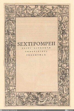 Sexti Pompeii Festi Librorvm Fragmenta, aus: Cornucopiae