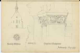 St. Bartholomäuskirche, Namedy. Stiftskirche, Andernach: Ansicht von Westen Namedy, Kapitell Nordportal Andernach (aus: Skizzen- und Fotoalbum 2)