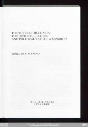 The Turks of Bulgaria : the history, culture and political fate of a minority