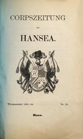 Corpszeitung der Hansea. 1883/84, Nr. 13 = WS