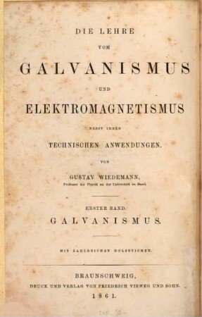 Die Lehre vom Galvanismus und Elektromagnetismus, 1. Die Lehre vom Galvanismus