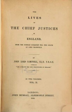 The lives of the chief justices of England : from the Norman conquest till the death of Lord Mansfield. 2