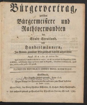 Bürgervertrag zwischen Bürgermeistere und Rathsverwandten der Stadt Stralsund, und Hundertmännern, Im Namen gemeiner Bürgerschaft daselbst aufgerichtet