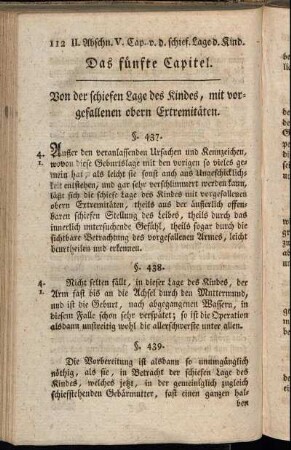 Das fünfte Capitel. Von der schiefen Lage des Kindes, mit vorgefallenen obern Extremitäten.