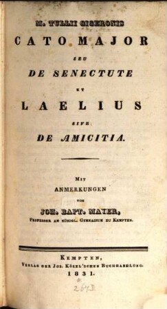 Cato maior seu de senectute et Laelius sive de amicitia