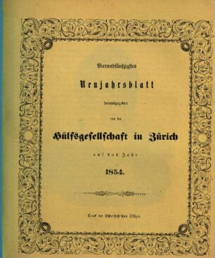 Neujahrsblatt der Hülfsgesellschaft in Zürich : auf d. Jahr .... 54. 1854