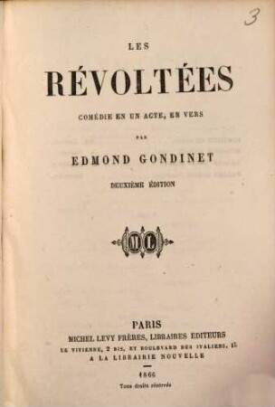 Les révoltées : Comédie en un acte, en vers. Par Edmond Gondinet