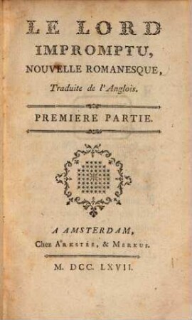 Le Lord Impromptu : Nouvelle Romanesque, Traduite de l'Anglois, 1