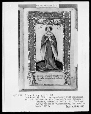 Welfenchronik — Irmtrud von Luxemburg Gemahlin Welf 2. (1000-1057), Folio 22recto