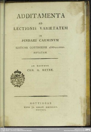 Additamenta Ad Lectionis Varietatem In Pindari Carminum : Editione Gottingensi MDCCLXXIII. Notatam