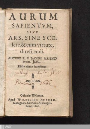 Aurum Sapientvm, Sive Ars, Sine Scelere, & cum virtute, ditescendi