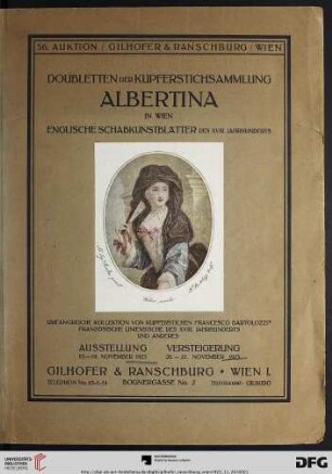 Doubletten der Kupferstichsammlung Albertina in Wien : englische Schabkunstblätter des XVIII. Jahrhunderts von Mac Ardell, Earlom, Val., Green, Rich. Houston, Ang. Kauffmann ... ; Sammlung kostbarer Schabkunst-Porträts von und nach Sir Joshua Reynolds ... ; Versteigerung 20. - 22. November 1923 (Katalog Nr. 56)
