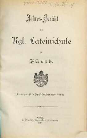 Jahres-Bericht der Kgl. Latein-Schule in Fürth. 1890/91