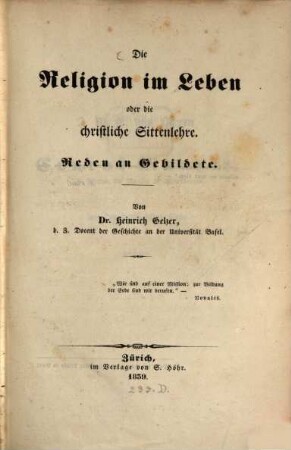 Die Religion im Leben, oder die christliche Sittenlehre : Reden an Gebildete