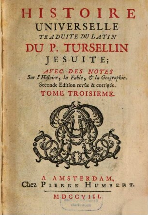 Histoire Universelle : Avec Des Notes Sur l'Histoire, la Fable, et la Geographie, 3