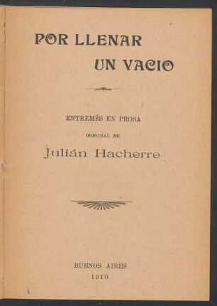 Por llenar un vacio : entremés en prosa