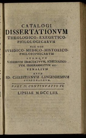 Part. II. Continuatio VI. Lipsiae MDCCLIII.