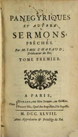 Panegyriques Et Autres Sermons, Prêches. 1