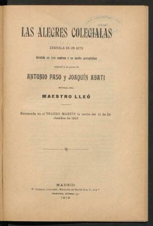 Las alegres colegialas : zarzuela en un acto, dividido en tres cuadros y un suelto periodístico, original y en prosa