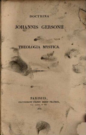 Doctrina Johannis Gersonii de theologia mystica
