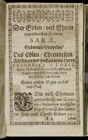 Der Edlen ... Frawen Sarae, Gebornen Hempelin, Des ... Herrn Friderici Closii ... Haußfrewden ...