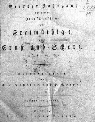 4.1806: Der Freimüthige oder Ernst und Scherz : ein Unterhaltungsblatt