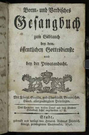 Brem- und Verdisches Gesangbuch : zum Gebrauch bey dem öffentlichen Gottesdienste und bey der Privatandacht
