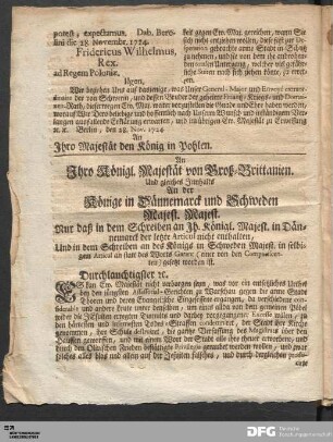 An Ihro Königl. Majestät von Groß-Brittanien. Und gleiches Innhalts An der Könige in Dännemarck und Schweden Majest. Majest.