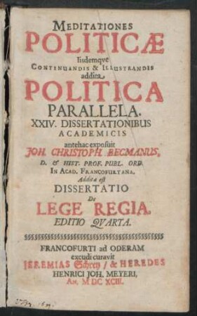 Meditationes Politicae Iisdemque Continuandis & Illustrandis addita Politica Parallela