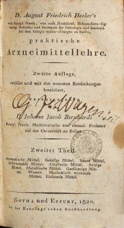 Practische Arzeimittellehre, 2. Aromatische Mittel. Geistige Mittel. Saure Mittel. Inflammable Mittel. Alkalische Mittel. Salzige Mittel. Metallische Mittel. Gasförmige Mittel. Wasser. Mechanisch wirkende Mittel. Färbende Mittel