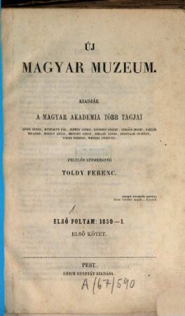 Új magyar múzeum : egyszersind a Magyar Academia közlönye, 1,1. 1850/51 = Okt. - März