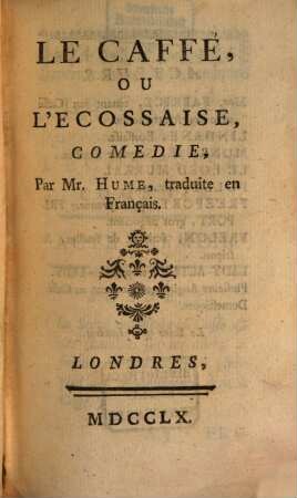Le Caffé ou L'Écossaise ... : Comédie
