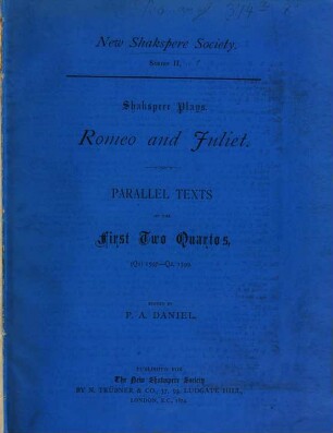 Romeo and Juliet : parallel texts of the first 2 quartos, (Q1) 1597-Q2, 1599